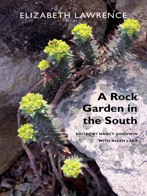 Title details for A Rock Garden in the South by Elizabeth Lawrence - Available